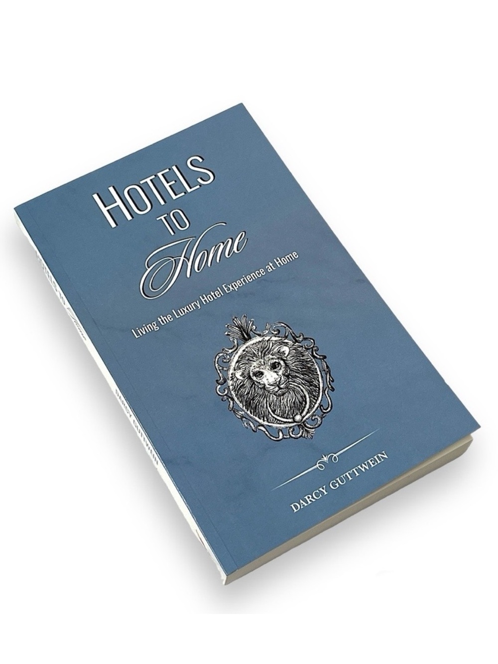 Hotels To Home Living the Luxury Hotel Experience At Home by Darcy Guttwein